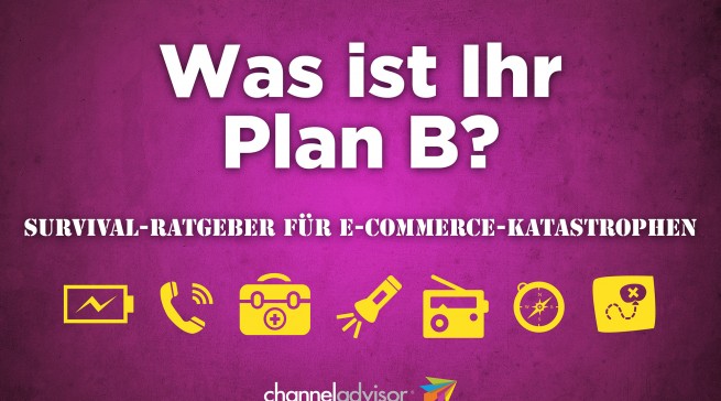 Plan B: Survival Ratgeber für E-Commerce Katastrophen