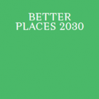 Better Places 2030