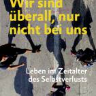 Cover: Georg Milzner - Wir sind überall, nur nicht bei uns