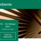 Optimistisch nach Corona: Ambiente 2021