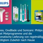 Ein neuer Vertriebskanal für Philips: Mietprogramme und Lieferung.