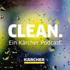 Kärcher Podcast „Clean“ mit Geschichten aus der Welt des Unternehmens.