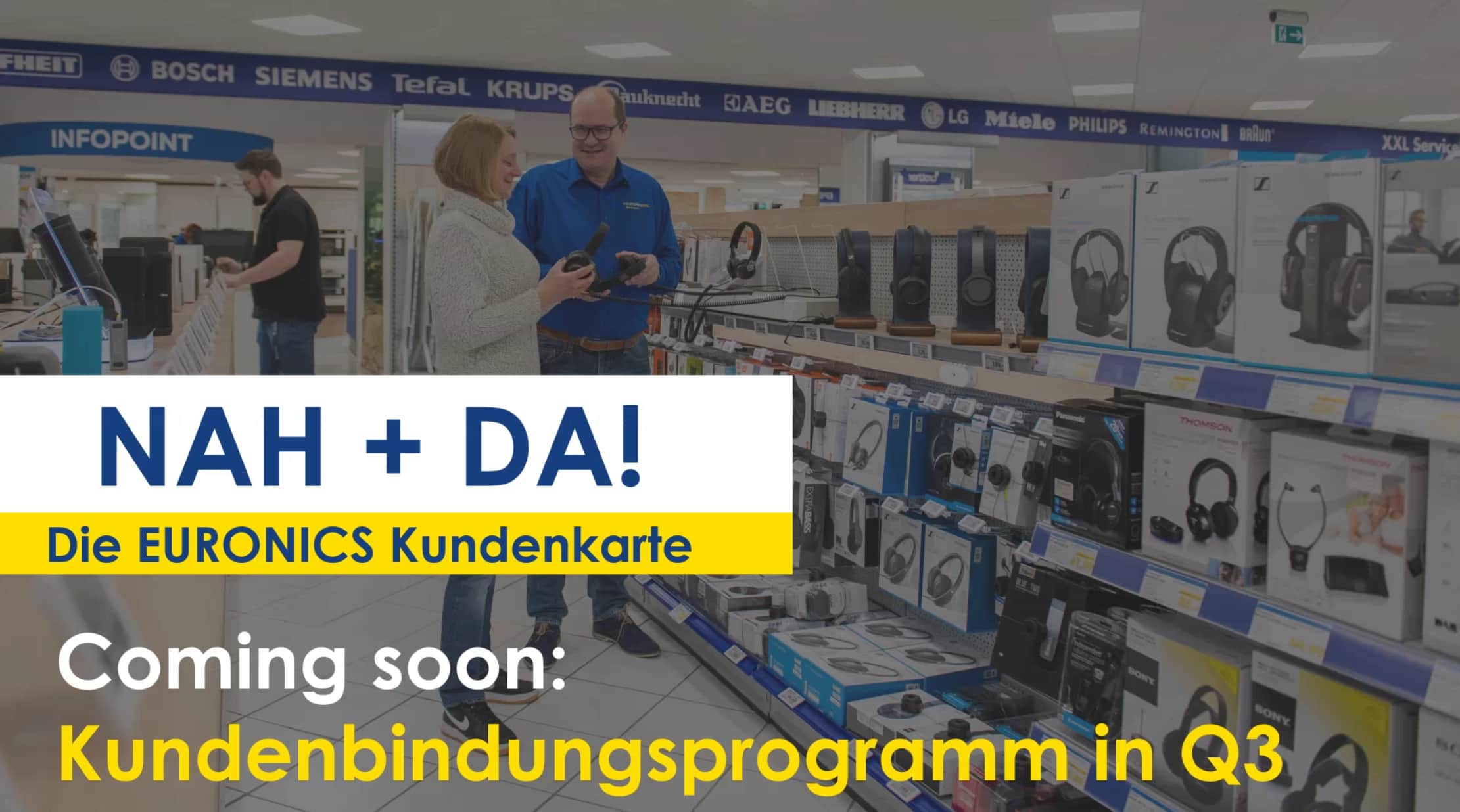 Kommt im 3. Quartal: Ein neues Euronics Kundenbindungsprogramm samt „NAH + DA!“-Kundenkarte.