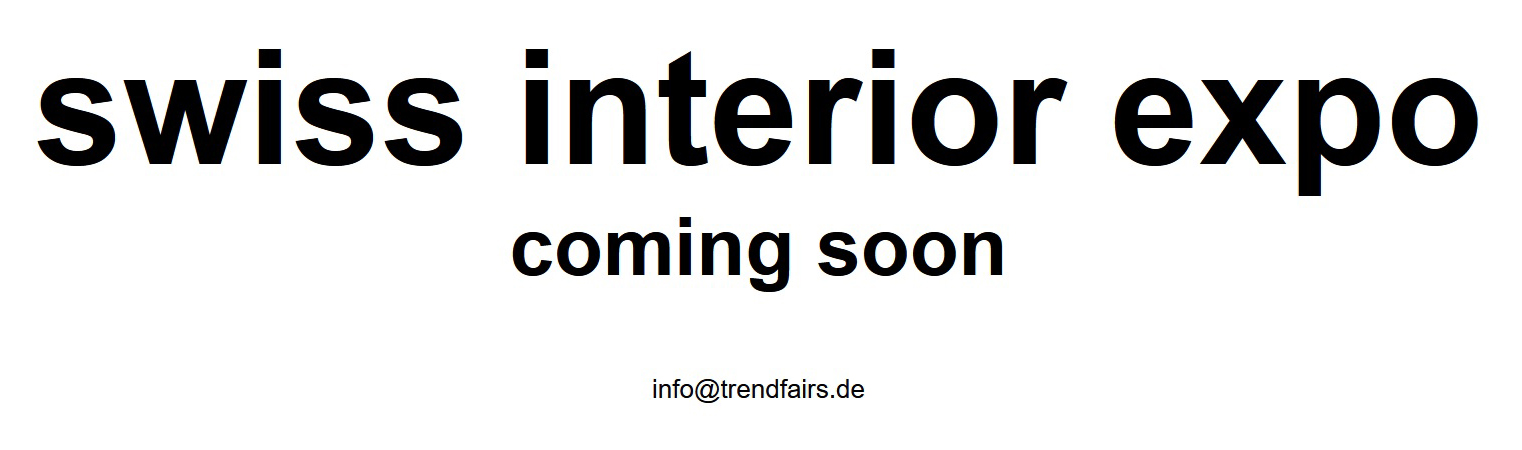 Ab November 2024 in den Alpen: swiss interior expo.